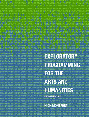 Exploratory Programming for the Arts and Humanities, Second Edition